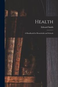 Produktbild: Health; a Handbook for Households and Schools