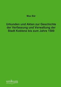 Produktbild: B&auml;r, M: Urkunden und Akten zur Geschichte der Verfassung und