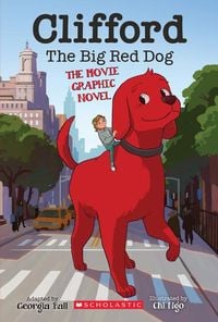 Produktbild: Clifford the Big Red Dog: The Movie Graphic Novel