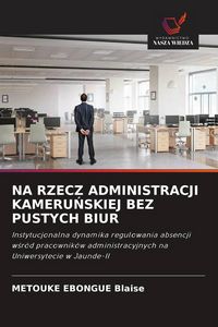 Produktbild: Na Rzecz Administracji Kameru&iquest;skiej Bez Pustych Biur