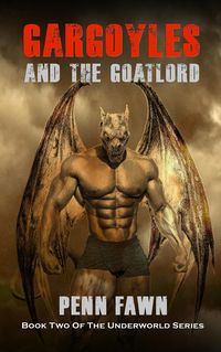 Produktbild: Gargoyles and the Goatlord (The Underworld Series, #2)