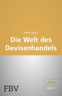 Produktbild: Die Welt des Devisenhandels