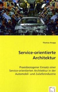 Produktbild: Knapp, T: Service-orientierte Architektur