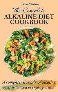 Produktbild: The Complete Alkaline Diet Cookbook
