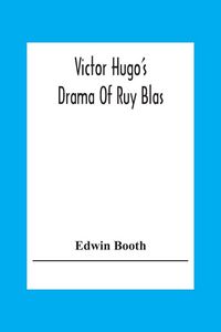 Produktbild: Victor Hugo'S Drama Of Ruy Blas