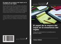 Produktbild: El papel de la mejora del input en la ense&ntilde;anza del ingl&eacute;s