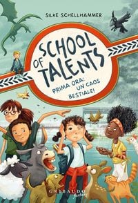 Produktbild: Prima ora: un caos bestiale! School of talents. Vol. 1