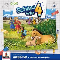 Produktbild: Folge 02: Wildpferde &ndash; Reise in die Mongolei