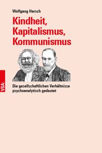 Bild vom Artikel Kindheit, Kapitalismus, Kommunismus vom Autor Wolfgang Harsch