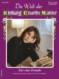 Produktbild: Die Welt der Hedwig Courths-Mahler 796
