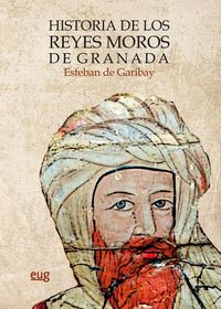 Produktbild: Historia de los reyes moros de Granada