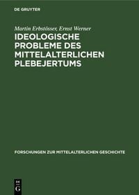 Produktbild: Ideologische Probleme des mittelalterlichen Plebejertums