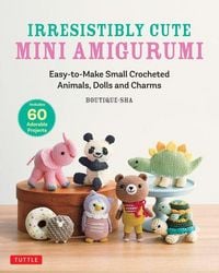 Produktbild: Irresistibly Cute Mini Amigurumi