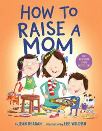 Produktbild: How to Raise a Mom