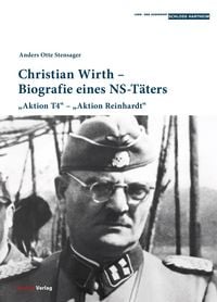 Produktbild: Christian Wirth - Biografie eines NS-T&auml;ters