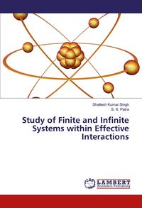 Produktbild: Study of Finite and Infinite Systems within Effective Interactions