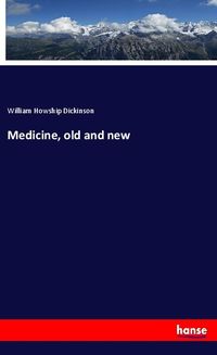 Produktbild: Medicine, old and new