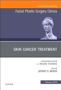 Produktbild: Skin Cancer Surgery, an Issue of Facial Plastic Surgery Clinics of North America