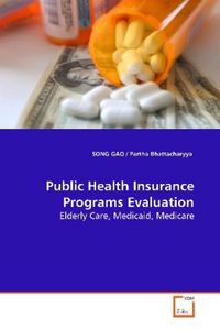 Produktbild: GAO, S: Public Health Insurance Programs Evaluation
