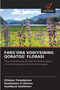 Produktbild: Farg'ona Vodiysining Qoratog' Florasi