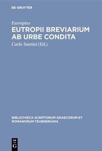 Produktbild: Eutropii Breviarium ab urbe condita