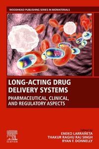 Produktbild: Long-Acting Drug Delivery Systems: Pharmaceutical, Clinical, and Regulatory Aspects