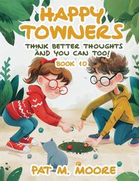 Produktbild: Happy Towners Think Better Thoughts and You Can Too!