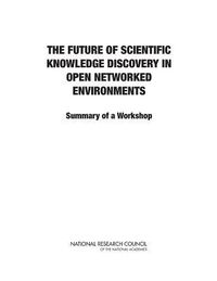 Produktbild: The Future of Scientific Knowledge Discovery in Open Networked Environments
