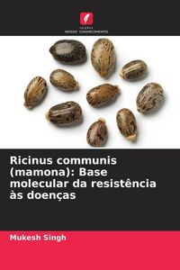 Produktbild: Ricinus communis (mamona): Base molecular da resist&ecirc;ncia &agrave;s doen&ccedil;as