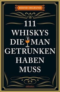Produktbild: 111 Whiskys, die man getrunken haben muss