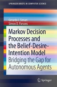 Produktbild: Markov Decision Processes and the Belief-Desire-Intention Model