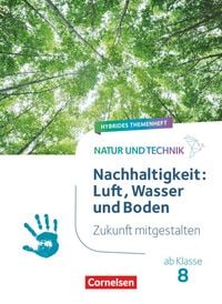 Produktbild: Natur und Technik - Naturwissenschaften: Neubearbeitung - Zukunft mitgestalten