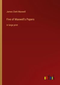 Produktbild: Five of Maxwell's Papers