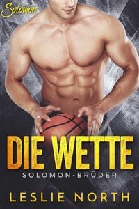 Produktbild: Die Wette (Die Solomon Br&uuml;der Serie, #2)