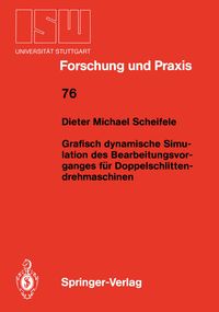 Produktbild: Grafisch dynamische Simulation des Bearbeitungsvor- ganges f&uuml;r Doppelschlitten- drehmaschinen