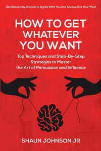 Produktbild: How To Get Whatever You Want