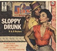 Bild vom Artikel Sloppy Drunk - R&B Rockers - 90 Years Prohibition vom Autor Various