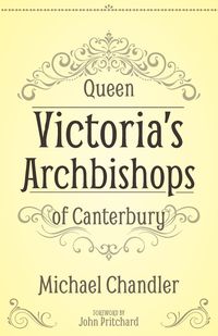 Produktbild: Queen Victoria's Archbishops of Canterbury