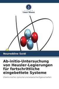 Produktbild: Ab-initio-Untersuchung von Heusler-Legierungen f&uuml;r fortschrittliche eingebettete Systeme