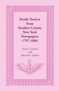Produktbild: Death Notices from Steuben County, New York Newspapers, 1797-1884