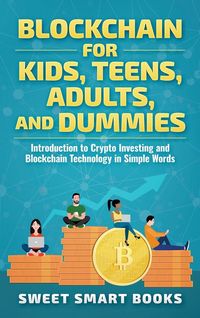 Produktbild: Blockchain for Kids, Teens, Adults, and Dummies