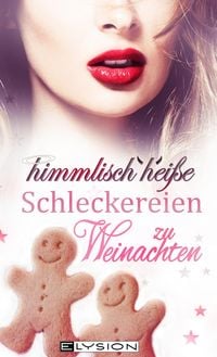 Bild vom Artikel Himmlisch heiße Schleckereien zu Weihnachten vom Autor Emilia Jones