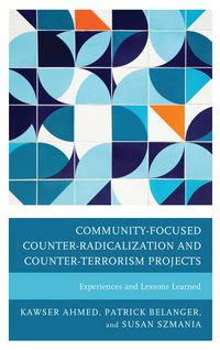 Produktbild: Community-Focused Counter-Radicalization and Counter-Terrorism Projects