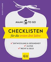 Bild vom Artikel Mami to go - Checklisten für die ersten drei Jahre vom Autor Silke R. Plagge