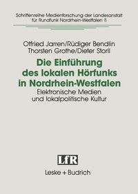 Produktbild: Die Einf&uuml;hrung des lokalen H&ouml;rfunks in Nordrhein-Westfalen