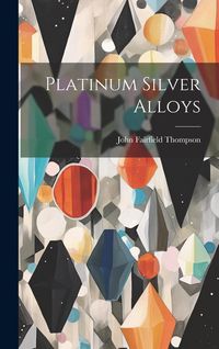 Produktbild: Platinum Silver Alloys