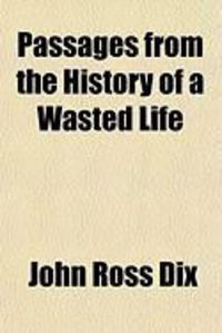 Produktbild: Passages from the History of a Wasted Life