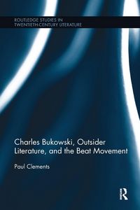 Produktbild: Charles Bukowski, Outsider Literature, and the Beat Movement
