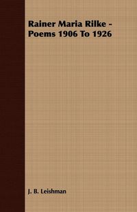 Produktbild: Rainer Maria Rilke - Poems 1906 To 1926