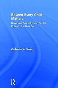 Bild vom Artikel Simon, C: Beyond Every Child Matters vom Autor Catherine Simon